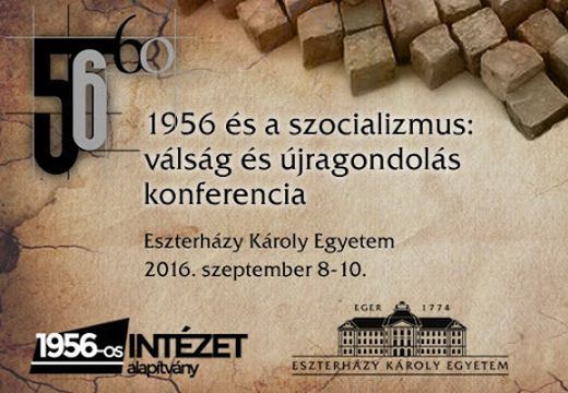 Minden idők legnagyobb 56-os konferenciája kezdődik Egerben csütörtökön